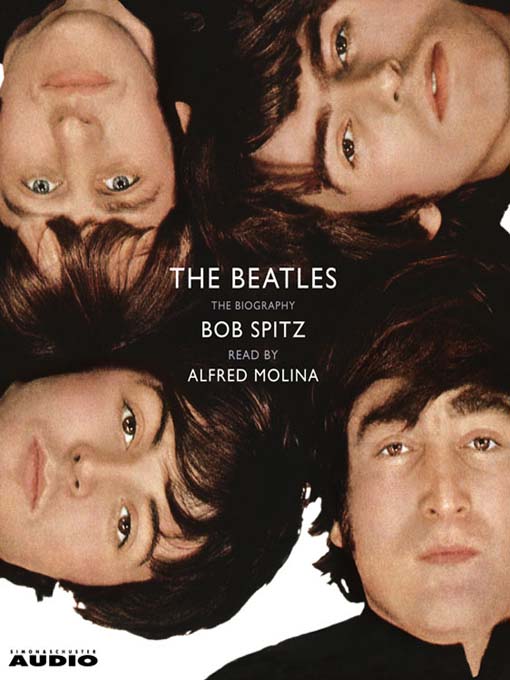 Title details for The Beatles by Bob Spitz - Available